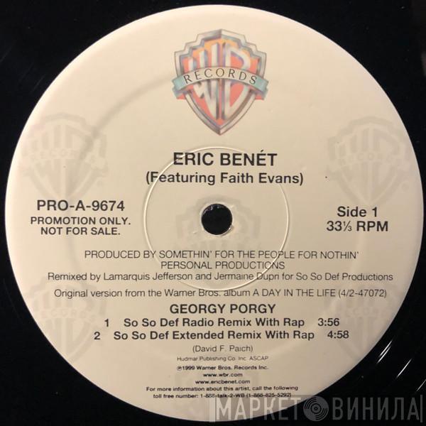 feat. Eric Benét  Faith Evans  - Georgy Porgy