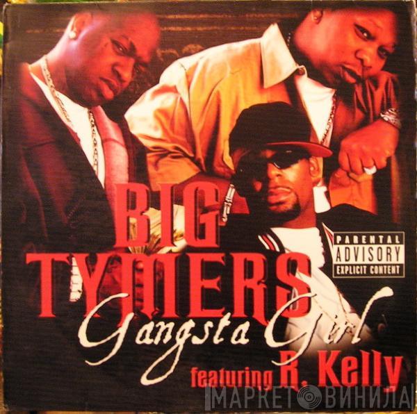 featuring Big Tymers  R. Kelly  - Gangsta Girl