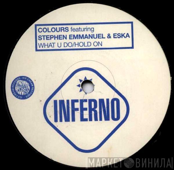 featuring Colours  & Stephen Emmanuel  Eska Mtungwazi  - What U Do / Hold On