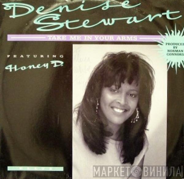 featuring Denise Stewart  Honey D.  - Take Me In Your Arms