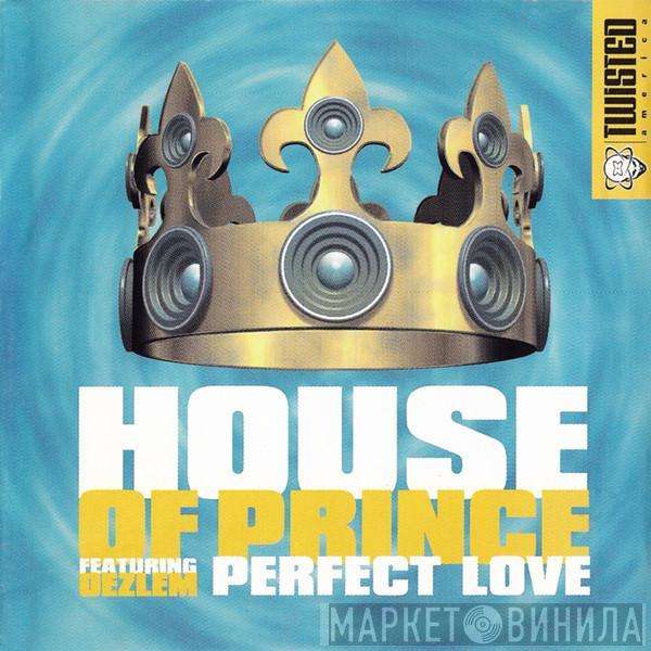 featuring House Of Prince  Oezlem  - Perfect Love