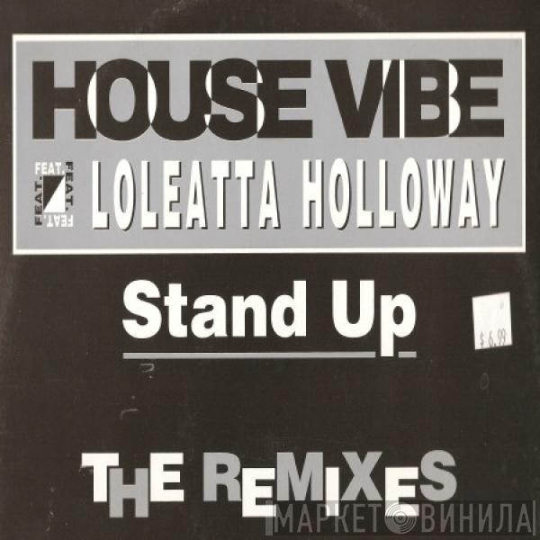 featuring House Vibe  Loleatta Holloway  - Stand Up (The Remixes)