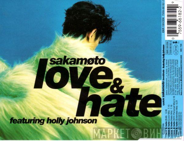 featuring Ryuichi Sakamoto  Holly Johnson  - Love & Hate