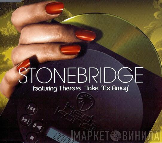 featuring StoneBridge  Therese  - Take Me Away