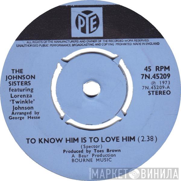 featuring The Johnson Sisters   Lorenza Johnson   - To Know Him Is To Love Him