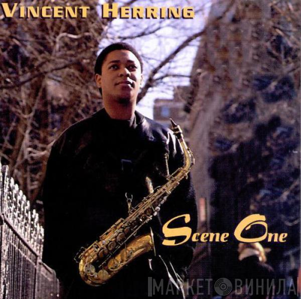 featuring Vincent Herring  Jack DeJohnette  - Scene One