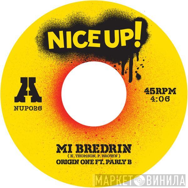 ft Origin One  Parly B  - Mi Bredrin