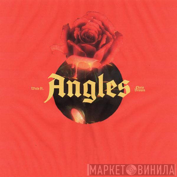 ft. Wale  Chris Brown   - Angles