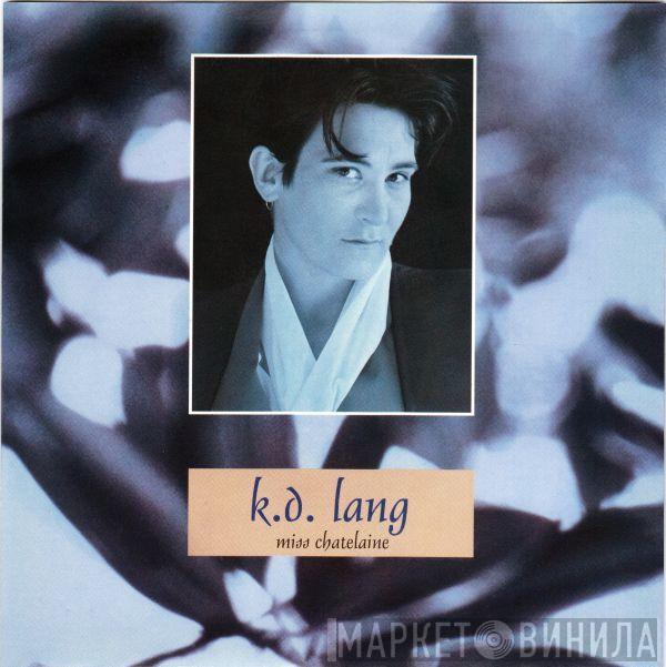  k.d. lang  - Miss Chatelaine