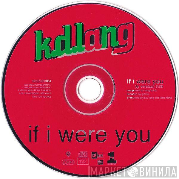  k.d. lang  - If I Were You