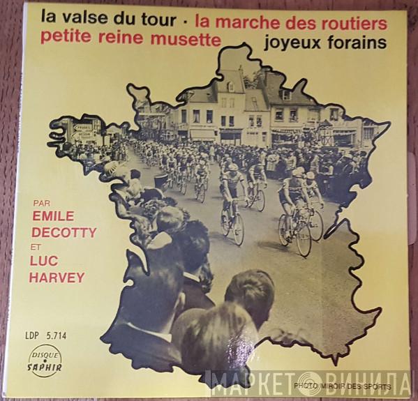 Émile Decotty, Luc Harvet - La Valse Du Tour
