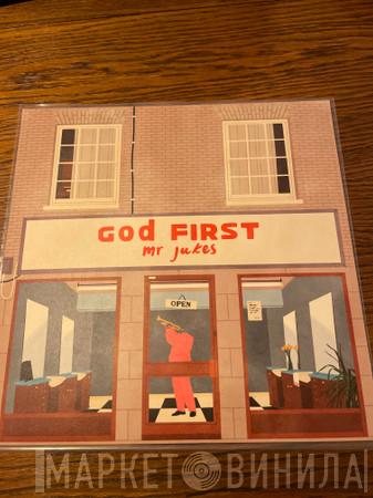 mr jukes - God First