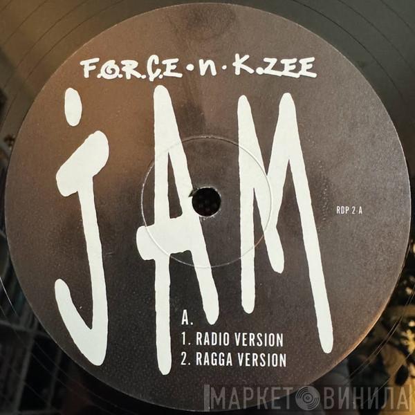 -n- F.O.R.C.E.  K. Zee  - Jam