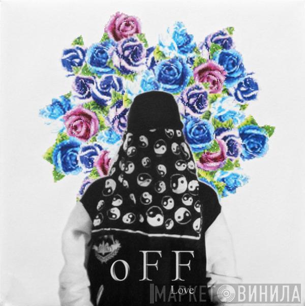 o F F - Probably Love