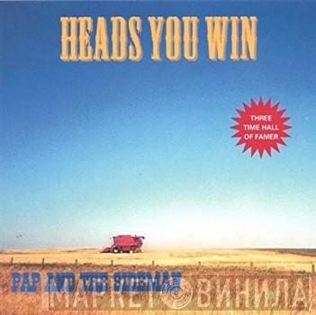 pap and the sidemen - Heads You Win