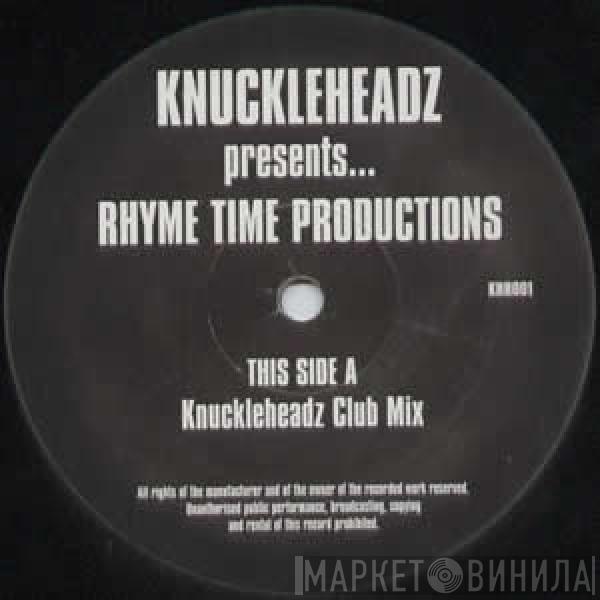 presents Knuckleheadz  Rhyme Time Productions  - You And Me