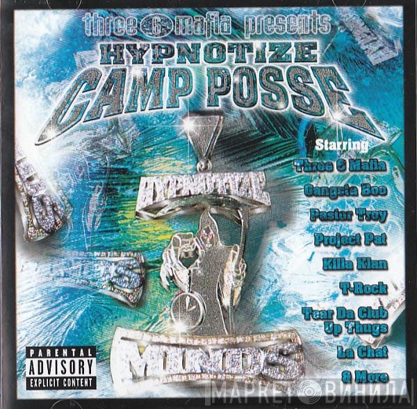 presents Three 6 Mafia  Hypnotize Camp Posse  - Hypnotize Camp Posse