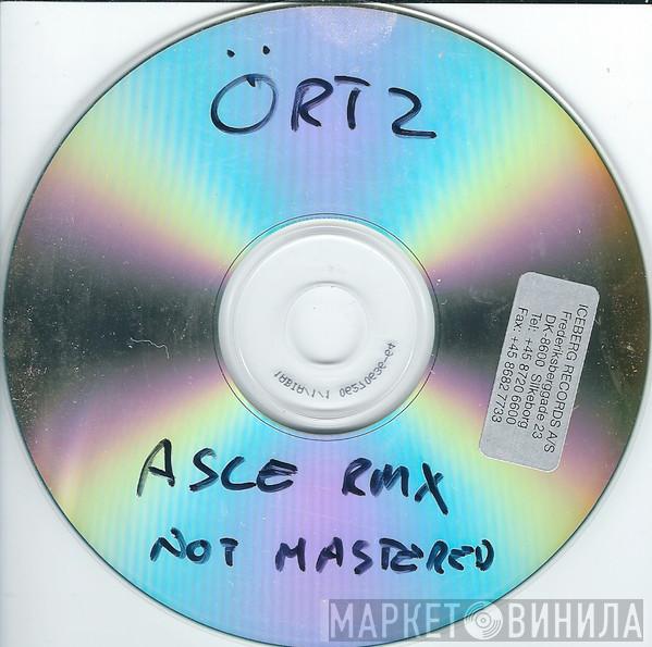  Örtz  - We Don't Talk (Asle Rmx) - Not Mastered