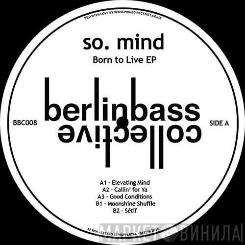 so. mind - Born To Live EP