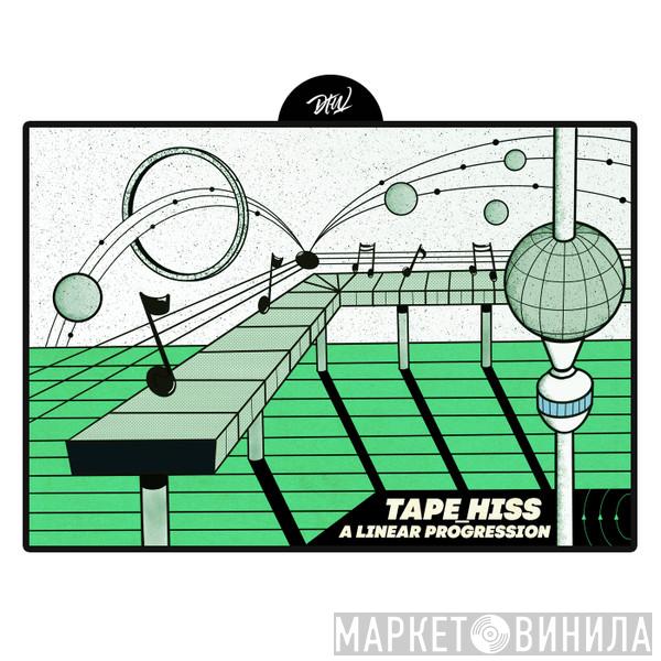 tape_hiss - A Linear Progression