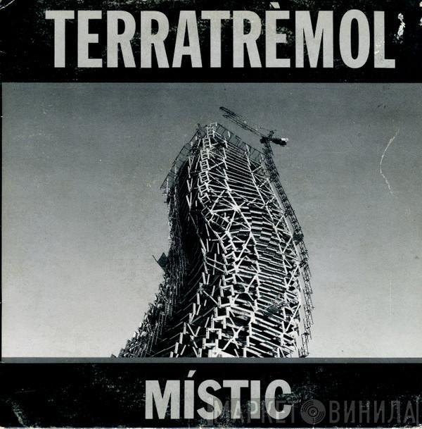 terratrèmol - Místic