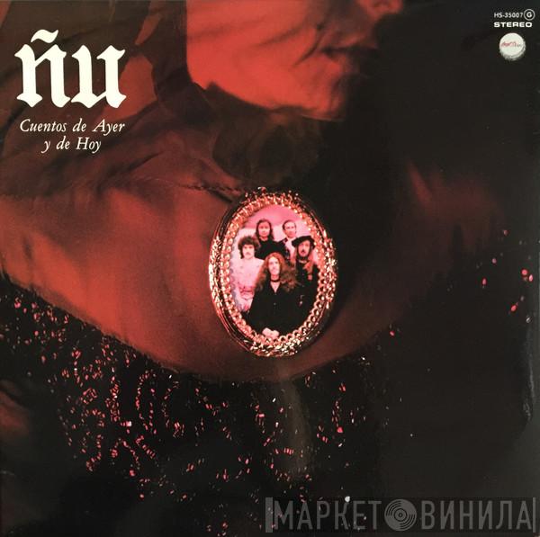  Ñu  - Cuentos De Ayer Y De Hoy