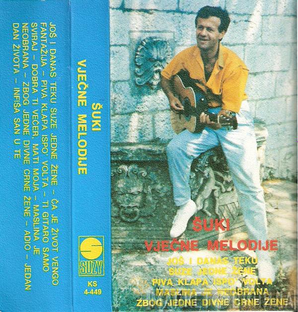  Šuki Planjanin  - Vječne Melodije