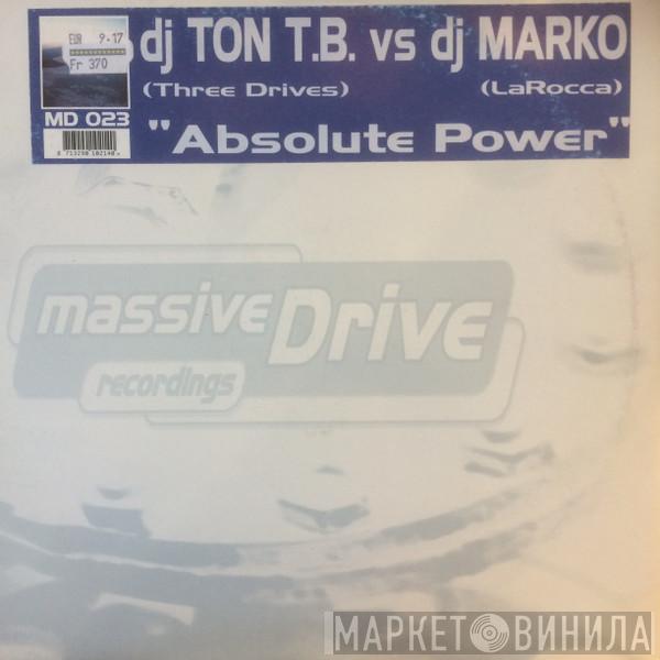 vs. DJ Ton T.B.  DJ Marko  - Absolute Power