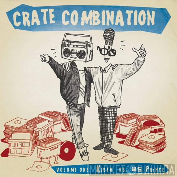 vs. Kista  45 Prince  - Crate Combination - Vol. 1