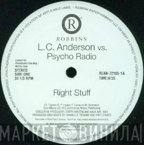 vs. L.C. Anderson  Psycho Radio  - Right Stuff