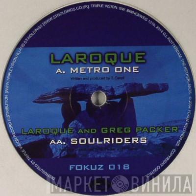 vs. Laroque  Greg Packer  - Metro One / Soulriders
