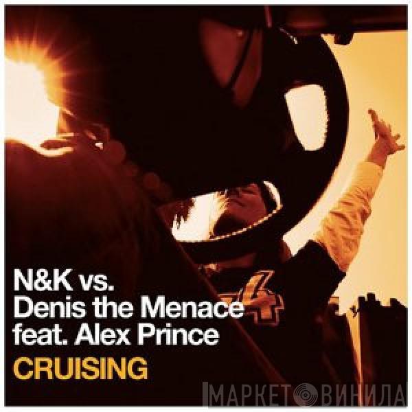 vs. Nalin & Kane feat. Denis The Menace  Alexandra Prince  - Cruising