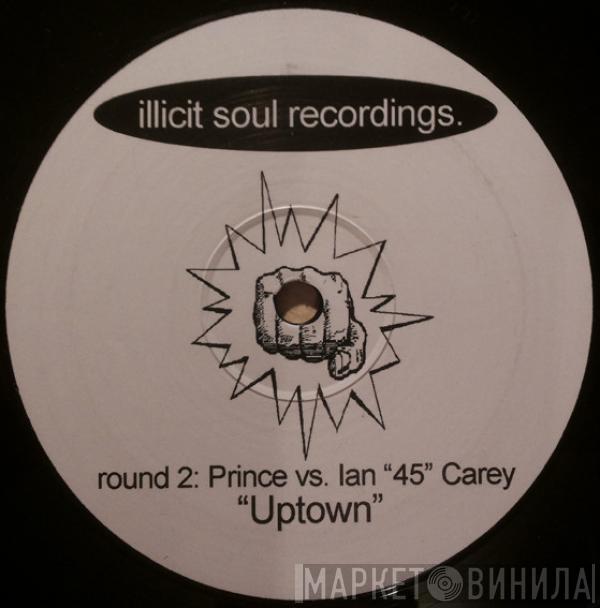 vs. Prince / Yug vs. Prince  Ian Carey  - Uptown