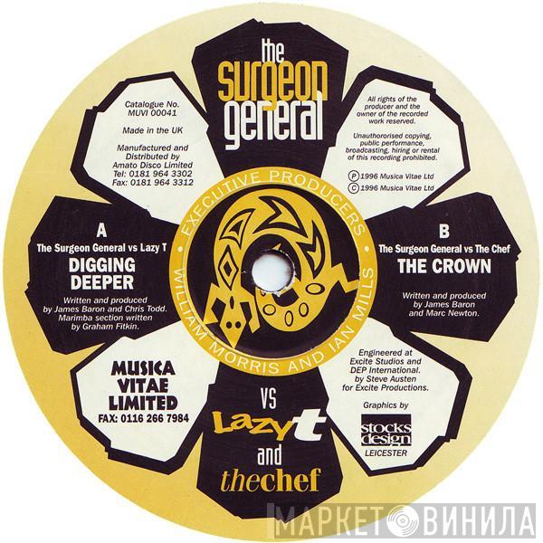 vs. The Surgeon General & Lazy T  The Chef  - Digging Deeper / The Crown