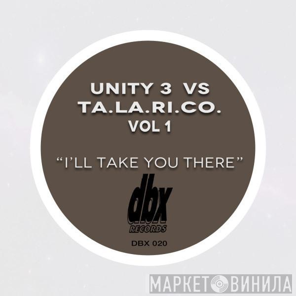 vs. Unity 3  TA.LA.RI.CO  - I'll Take You There