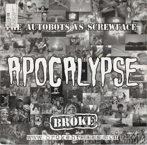 vs Autobots / Screwface  ft. Wavewhore  Bex Riley  - Apocalypse / Funk Pill