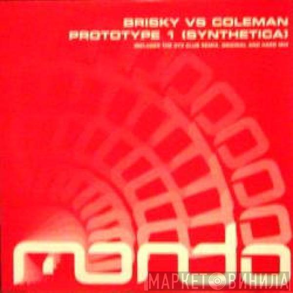 vs Brisky  Dave Coleman   - Prototype 1 (Synthetica)