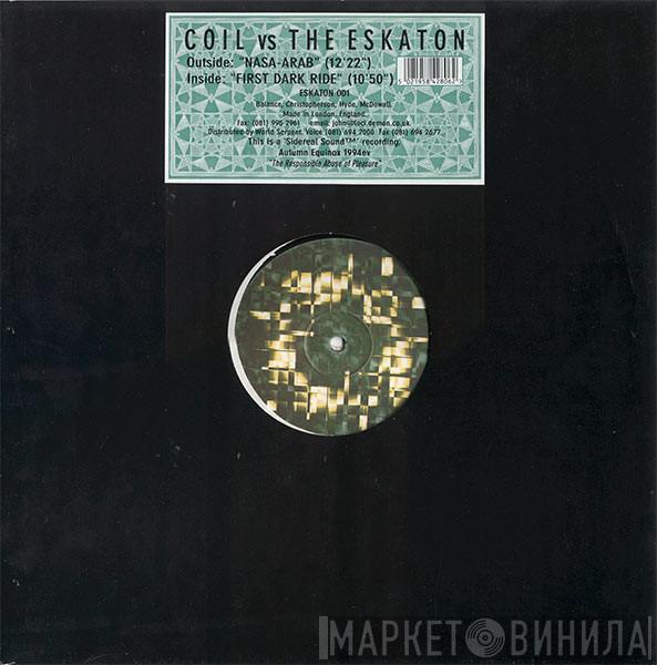 vs Coil  The Eskaton  - Nasa-Arab / First Dark Ride
