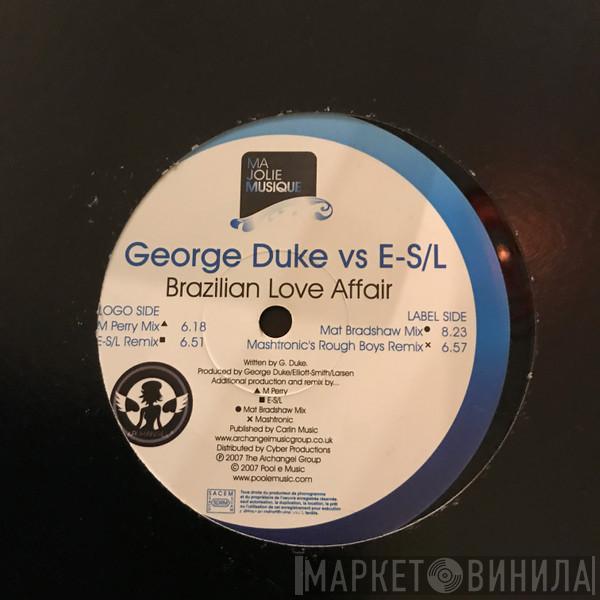 vs George Duke  E-S/L  - Brazilian Love Affair