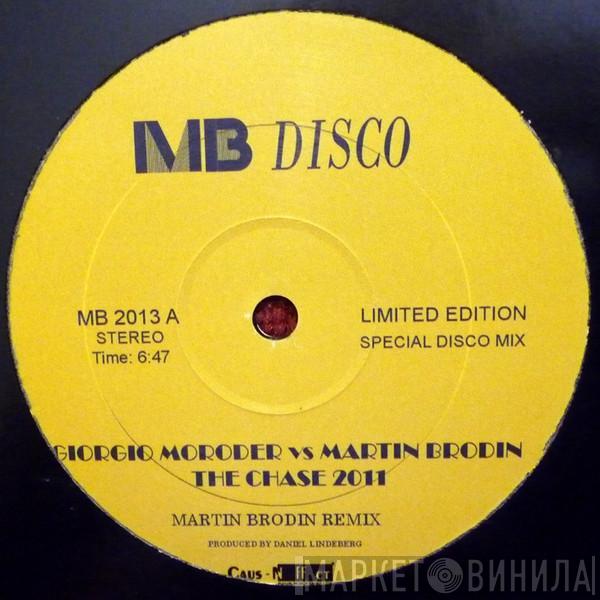 vs Giorgio Moroder  Martin Brodin  - The Chase 2011