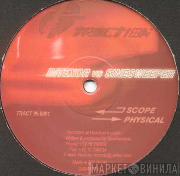 vs Intexor  Sinesweeper  - Scope / Physical