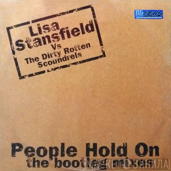 vs Lisa Stansfield  Dirty Rotten Scoundrels  - People Hold On (The Bootleg Mixes)
