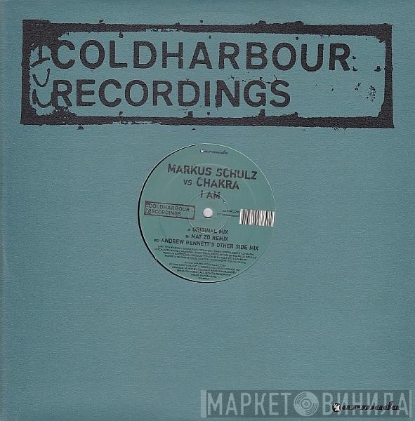 vs Markus Schulz  Chakra  - I Am