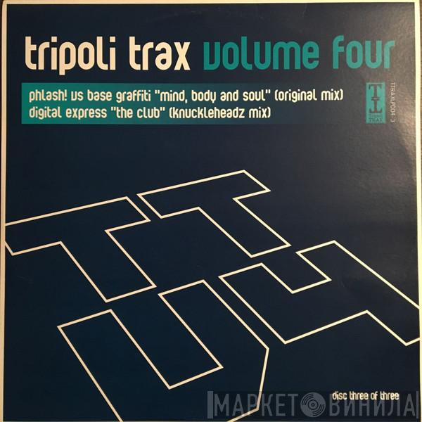 vs Phlash! / Base Graffiti  Digital Express  - Tripoli Trax Volume Four