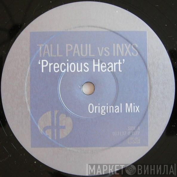 vs Tall Paul  INXS  - Precious Heart