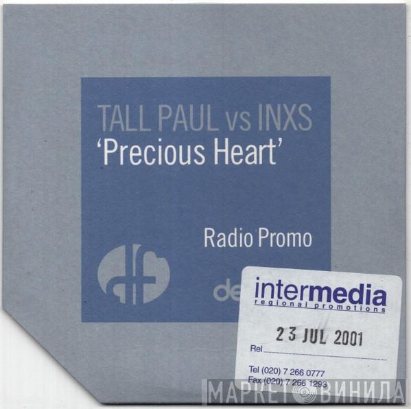 vs Tall Paul  INXS  - Precious Heart
