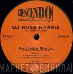 vs. DJ Russ Harris  Pink Floyd  - Another Brick