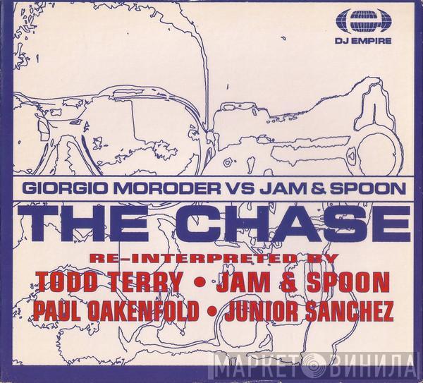 vs. Giorgio Moroder  Jam & Spoon  - The Chase