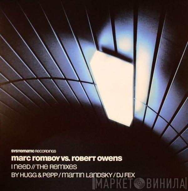vs. Marc Romboy  Robert Owens  - I Need (The Remixes)