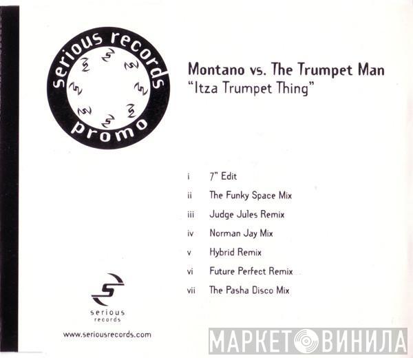vs. Montano   Trumpet Man  - Itza Trumpet Thing